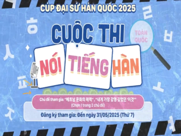 CUỘC THI NÓI TIẾNG HÀN TOÀN QUỐC - CÚP ĐẠI SỨ HÀN QUỐC 2025