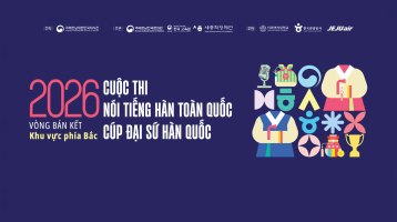  VIDEO GIỚI THIỆU VÒNG BÁN KẾT KHU VỰC PHÍA BẮC “CUỘC THI NÓI TIẾNG HÀN TOÀN QUỐC – CÚP ĐẠI SỨ HÀN QUỐC 2026”