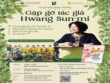 ĐĂNG KÝ THAM GIA CHƯƠNG TRÌNH “GẶP GỠ TÁC GIẢ HWANG SUN-MI”