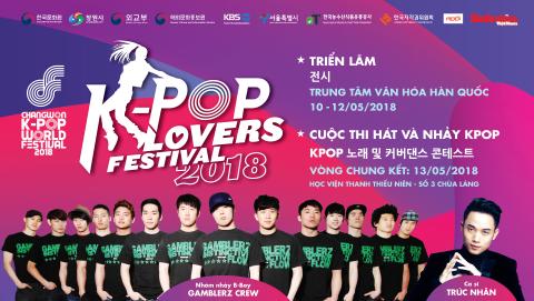  K-POP LOVERS FESTIVAL &amp; VÒNG LOẠI CHANGWON K-POP WORLD FESTIVAL 2018 TẠI VIỆT NAM